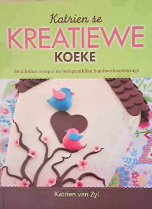 Katrien se Kreatiewe Koeke