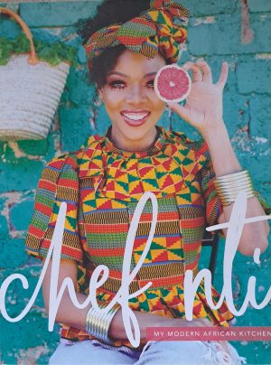 Chef Nti: My Modern African Kitchen