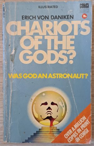 Chariots of the Gods? Was God an Astronaut?