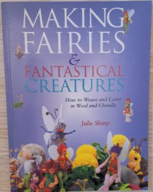 Making Fairies & Fantastical Creatures