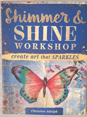 Shimmer & Shine Workshop - Create Art That Sparkles
