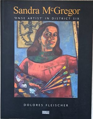 Sandra McGregor: Onse Artist in District Six