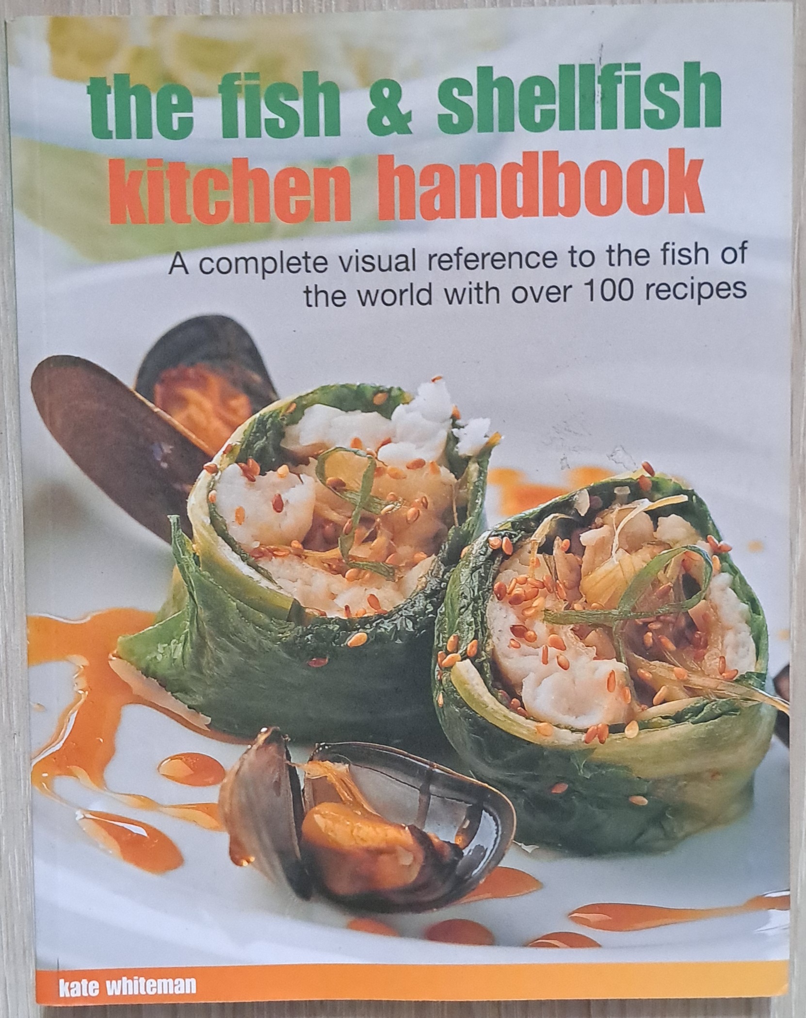 The Fish & Shellfish Kitchen Handbook