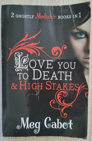 Love You To Death & High Stakes