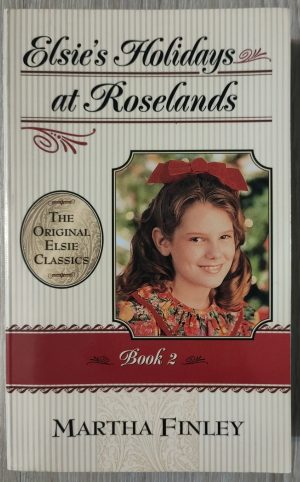 Elsie's Holidays at Roselands