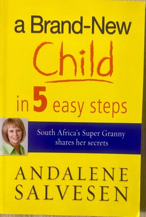 A Brand-New Child in 5 Easy Steps