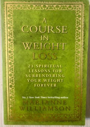 A Course in Weight Loss