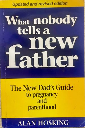 What Nobody Tells a New Father