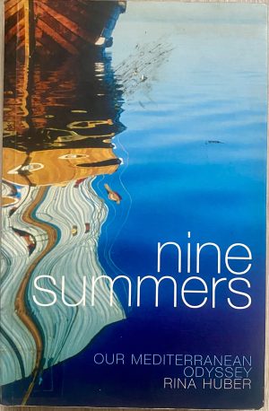 Nine Summers: Our Mediterranean Odyssey