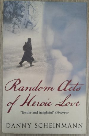 Random Acts of Heroic Love