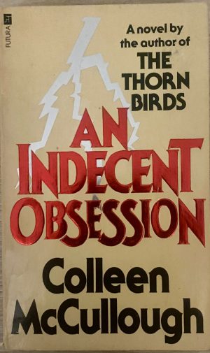 An Indecent Obsession