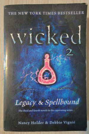 Wicked 2: Legacy & Spellbound