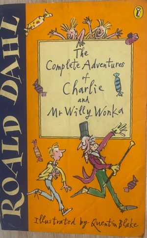 The Complete Adventures of Charlie and Mr Willy Wonka
